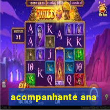 acompanhante ana